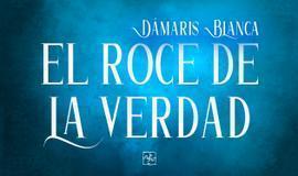 El roce de la verdad
