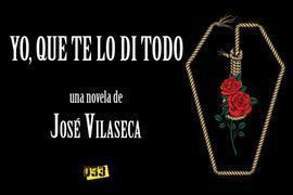 Yo, que te lo di todo