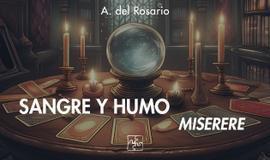 Sangre y humo. Miserere