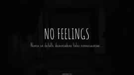 No Feelings