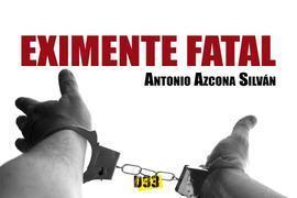 Eximente fatal