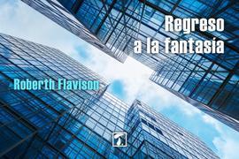Regreso a la fantasía. La novela.
