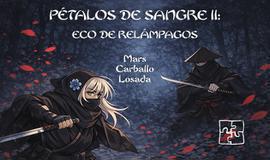 Pétalos de sangre II: Eco de relámpagos