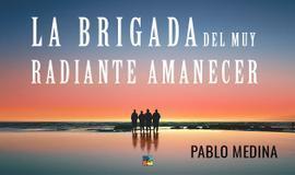 La brigada del muy radiante amanecer