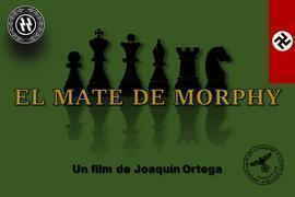 Largometraje "El mate de Morphy" 