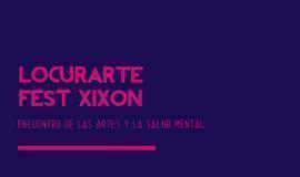 Locurarte Fest Xixón.