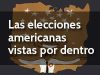 Las elecciones americanas vistas por dentro