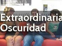 EXTRAORDINARIA OSCURIDAD