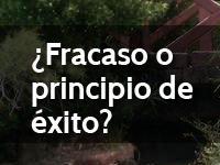 ¿Fracaso o principio de éxito?